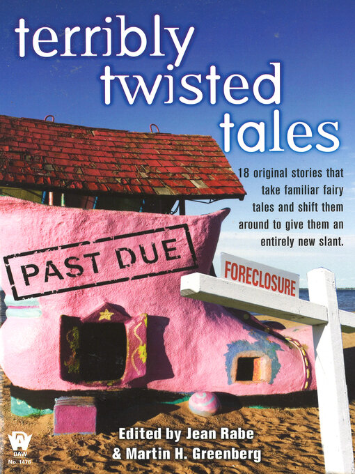 Title details for Terribly Twisted Tales by Jean Rabe - Available